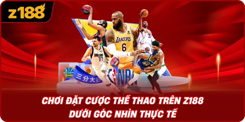 Chơi Đặt Cược Thể Thao Trên Z188 Không Phải Là Đoán Kết Quả